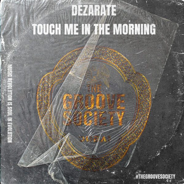 dezarate touch me